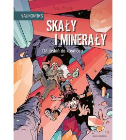 Skały i minerały - od jaskiń do kosmosu