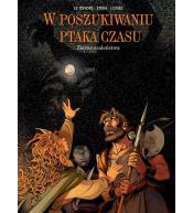 W poszukiwaniu ptaka czasu T.7 Ziarno szaleństwa
