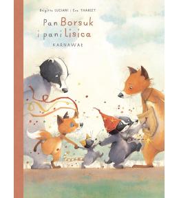 Pan Borsuk i Pani Lisica T.5 Karnawał