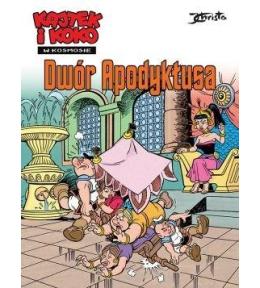 Kajtek i Koko w Kosmosie T.6 Dwór Apodyktusa