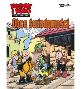 Kajtek i Koko w ksomosie T.5 Obce świadomości