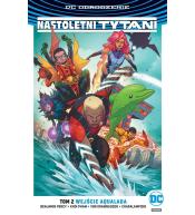 Nastoletni Tytani T.2 Wejście Aqualada