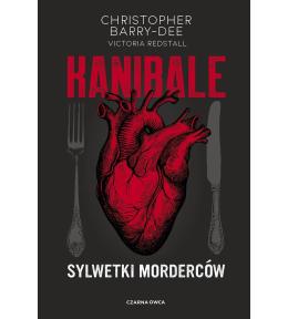 Kanibale. Sylwetki morderców