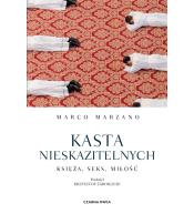 Kasta nieskazitelnych. Księża, seks, miłość