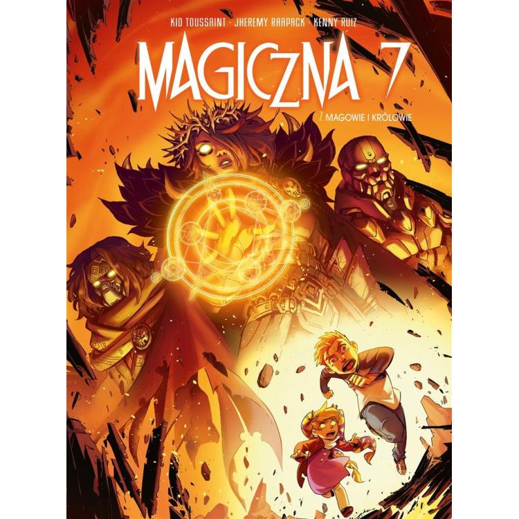 Magiczna 7 T.7 Magowie i królowie