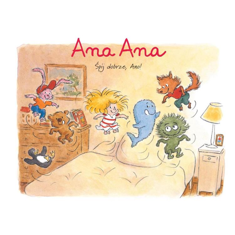 Ana Ana T.1 Śpij dobrze, Ano!