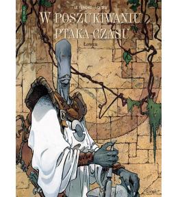 W poszukiwaniu ptaka czasu. Łowca T.3 Cylk 2