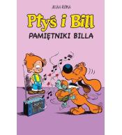 Ptyś i Bill T.7 Pamiętniki Billa