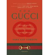 Dom Gucci. Potęga mody, szaleństwo pieniędzy..