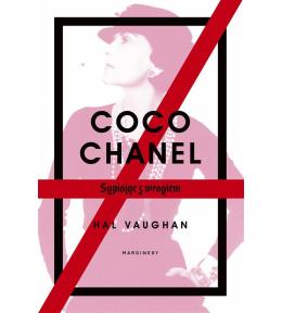 Coco Chanel. Sypiając z wrogiem