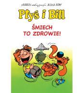 Ptyś i Bill T.2 Śmiech to zdrowie!