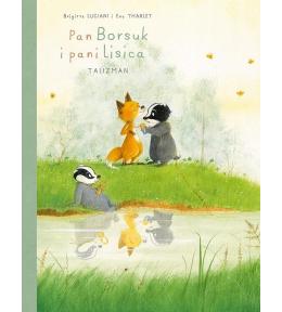 Pan Borsuk i pani Lisica T.7 Talizman