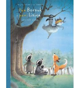 Pan Borsuk i Pani Lisica T.6 Jestem sobą