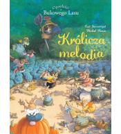 Opowieści z Bukowego Lasu T.4 Królicza melodia