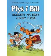 Ptyś i Bill T.9 Koncert na trzy osoby i psa