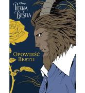Piękna i Bestia T.2 Opowieść Bestii