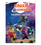 Nauka z komiksem. Galaktyki i planety T.3 Podbój..