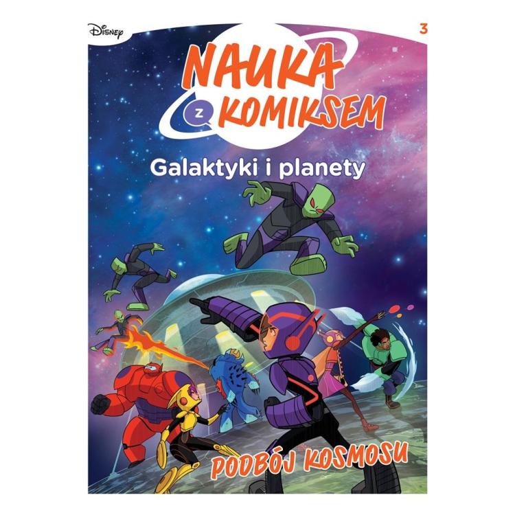 Nauka z komiksem. Galaktyki i planety T.3 Podbój..