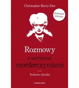Rozmowy z seryjnymi morderczyniami