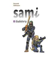 Sami T.8 Gladiatorzy