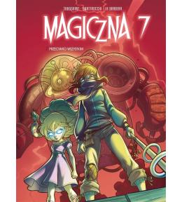 Magiczna 7 T.2 Przeciwko wszystkim