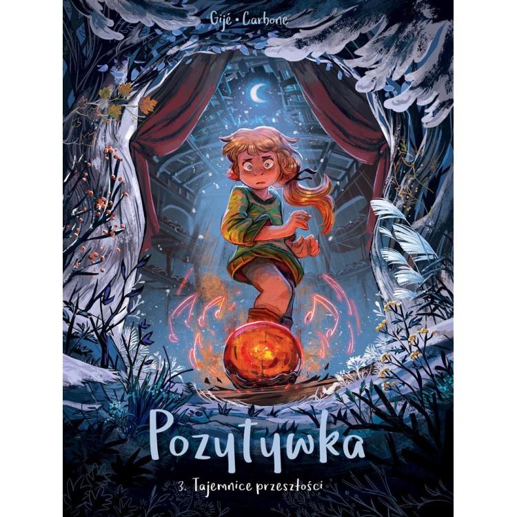 Pozytywka T.3 Tajemnice przeszłości