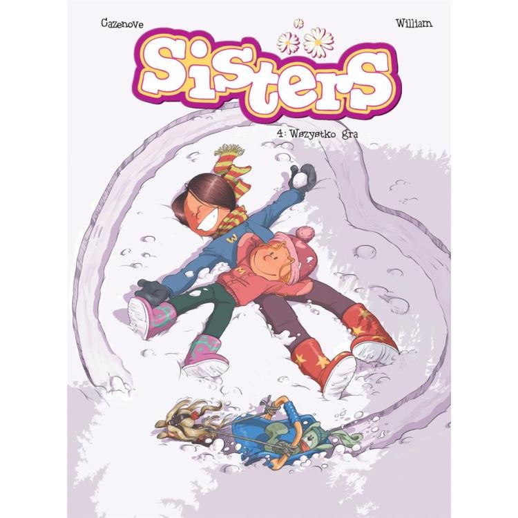 Sisters T.4 Wszystko gra