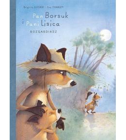 Pan Borsuk i Pani Lisica T.2 Rozgardiasz