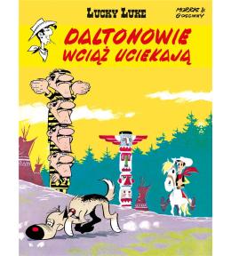 Lucky Luke. Daltonowie wciąż uciekają