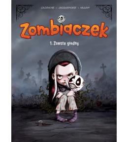 Zombiaczek T.1 Zawsze głodny