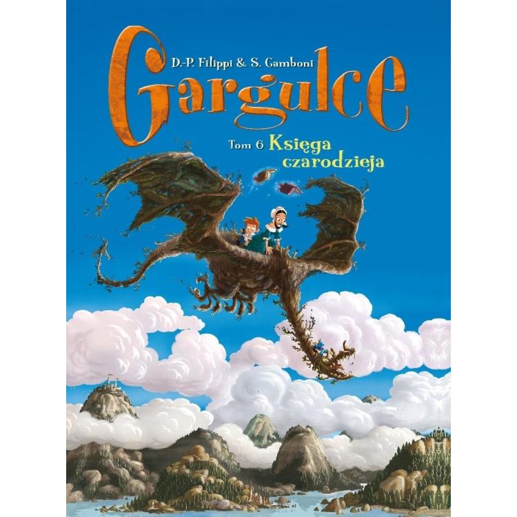 Gargulce T.6 Księga czarodzieja