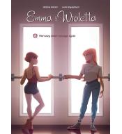 Emma i Wioletta T.8 Pierwszy dzień nowego życia