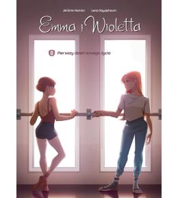 Emma i Wioletta T.8 Pierwszy dzień nowego życia