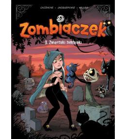 Zombiaczek T.3 Zwierzaki zombiaki