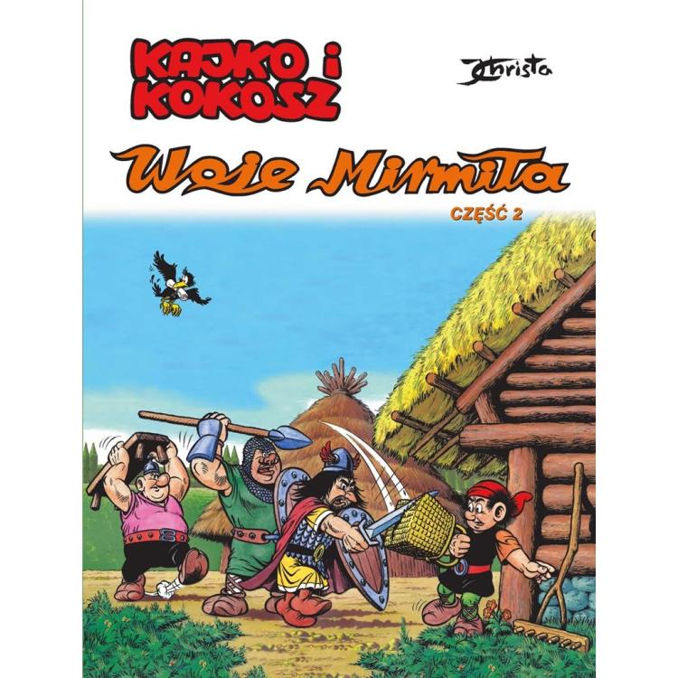Kajko i Kokosz. Woje Mirmiła cz.2