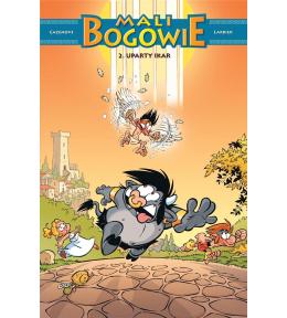 Mali Bogowie T.2 Uparty Ikar