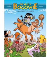 Mali Bogowie T.8 Centaur by się uśmiał