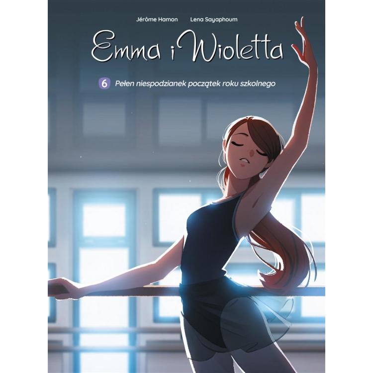 Emma i Wioletta T.6 Pełen niespodzianek początek..