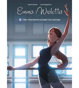 Emma i Wioletta T.6 Pełen niespodzianek początek..