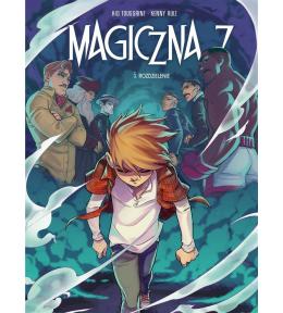 Magiczna 7 T.5 Rozdzielenie