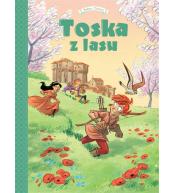 Toska z Lasu T.3 Siena, Florencja, Castelguelfo...