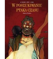 W poszukiwaniu ptaka czasu T.5 Złodziej woli