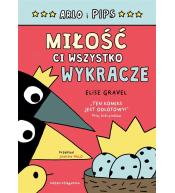 Arlo i Pips. Miłość ci wszystko wykracze