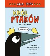 Arlo i Pips. Król ptaków