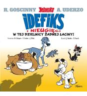 Idefiks i Nieugięci T.1W tej dzielnicy żadnej...