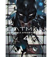 Batman. Pogromca sprawiedliwości T.4