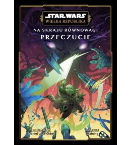 Star Wars. Wielka Republika. Na skraju równowagi