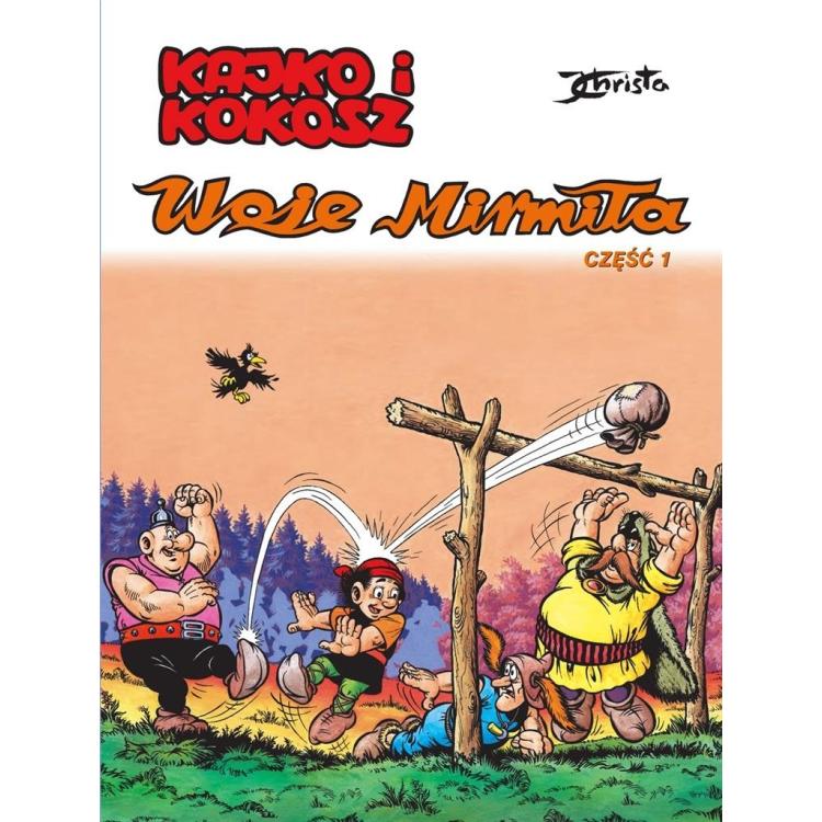 Kajko i Kokosz cz.1 .Woje Mirmiła