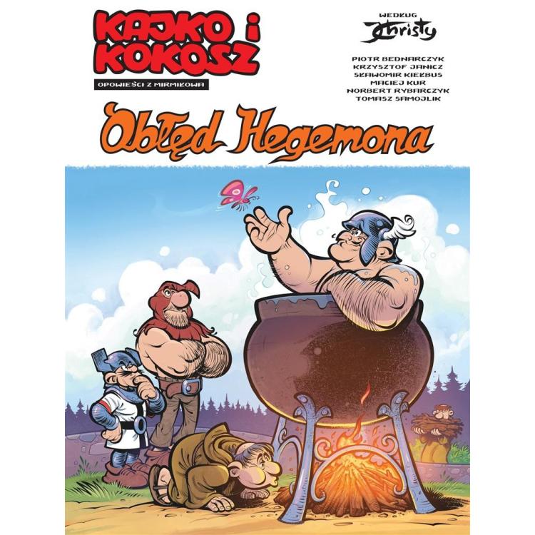 Kajko i Kokosz Obłęd Hegemona