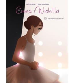 Emma i Wioletta T.2 Pierwsze wątpliwości